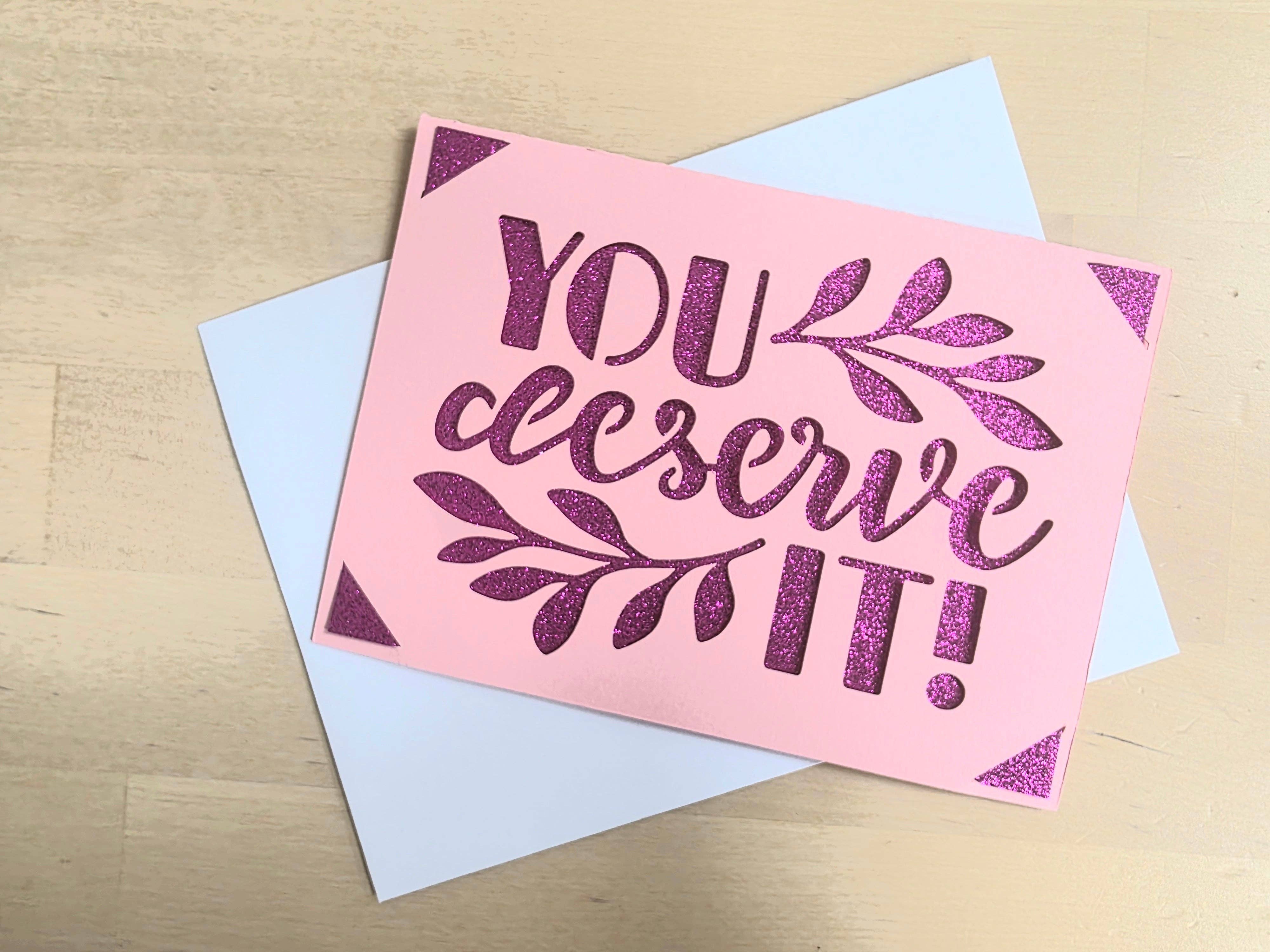 Cakaza – wholesale Everyday greeting card – Occasion Cards: You Deserve It1