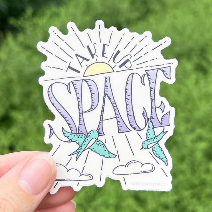 Vinyl Sticker | Take Up Space for wholesale by Cornflower Print Co.