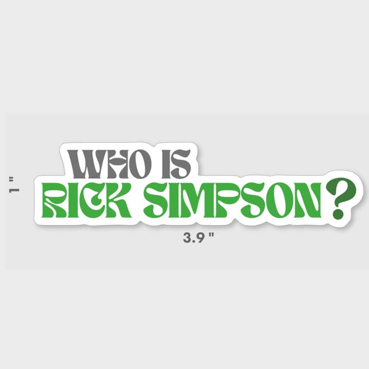 Who Is Rick Simpson? - Cannabis Sticker for wholesale by Dark Matters Designs