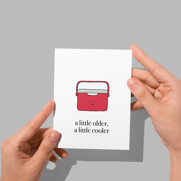 Punny & Cute Greeting Card - A Little Older, A Little Cooler for wholesale by Eastern Trend