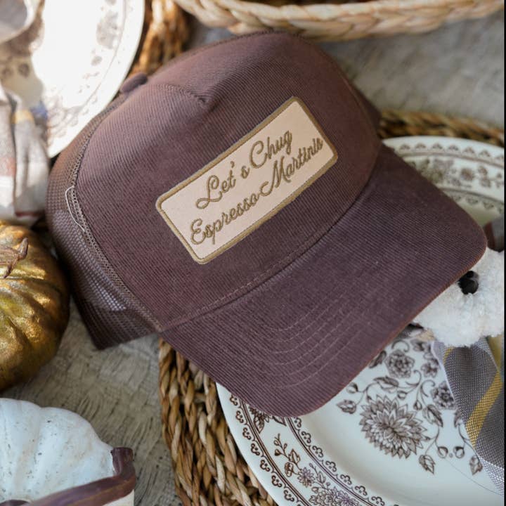KENZKUSTOMZ - Wholesale Hat Accessory - Women's - Let's Chug Espresso Martinis - Brown Corduroy Trucker Hat1