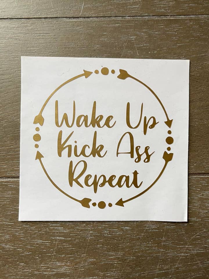 Sticker Répétition Wake Up Kick Ass pour la vente par The Crazy Craft Girl LLC
