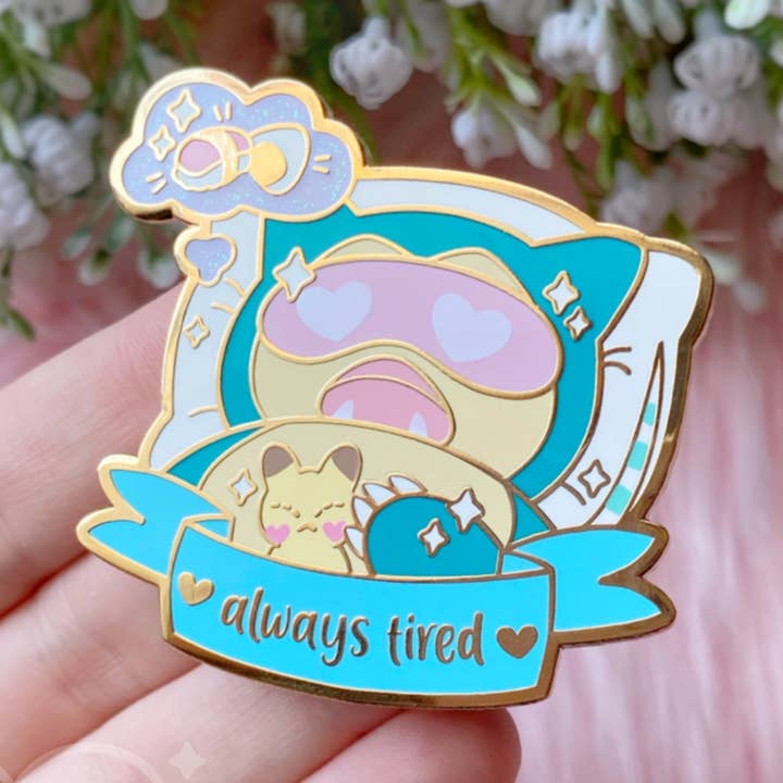 Always Tired Enamel Pin for wholesale by Bulbalana
