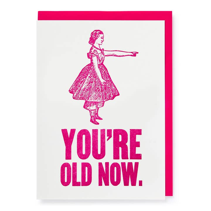 You're Old Now | Blank - Greeting Card for wholesale by Archivist Gallery | United States