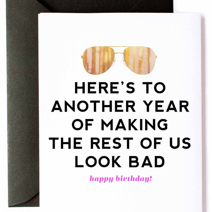 Another Year of Making Rest Look Bad, Funny Birthday Greeting Card for Him Another Year of Making Rest Look Bad, Funny Birthday Greeting Card for Him