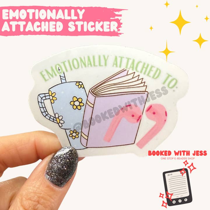 Emotionally Attached Sticker for wholesale by Booked with Jess