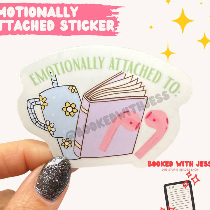 Emotionally Attached Sticker for wholesale by Booked with Jess