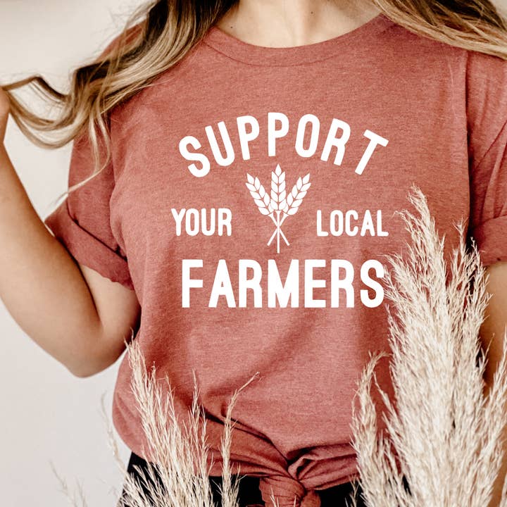 Support Your Local Farmers T-Shirt for wholesale by Small Town Clothing Company