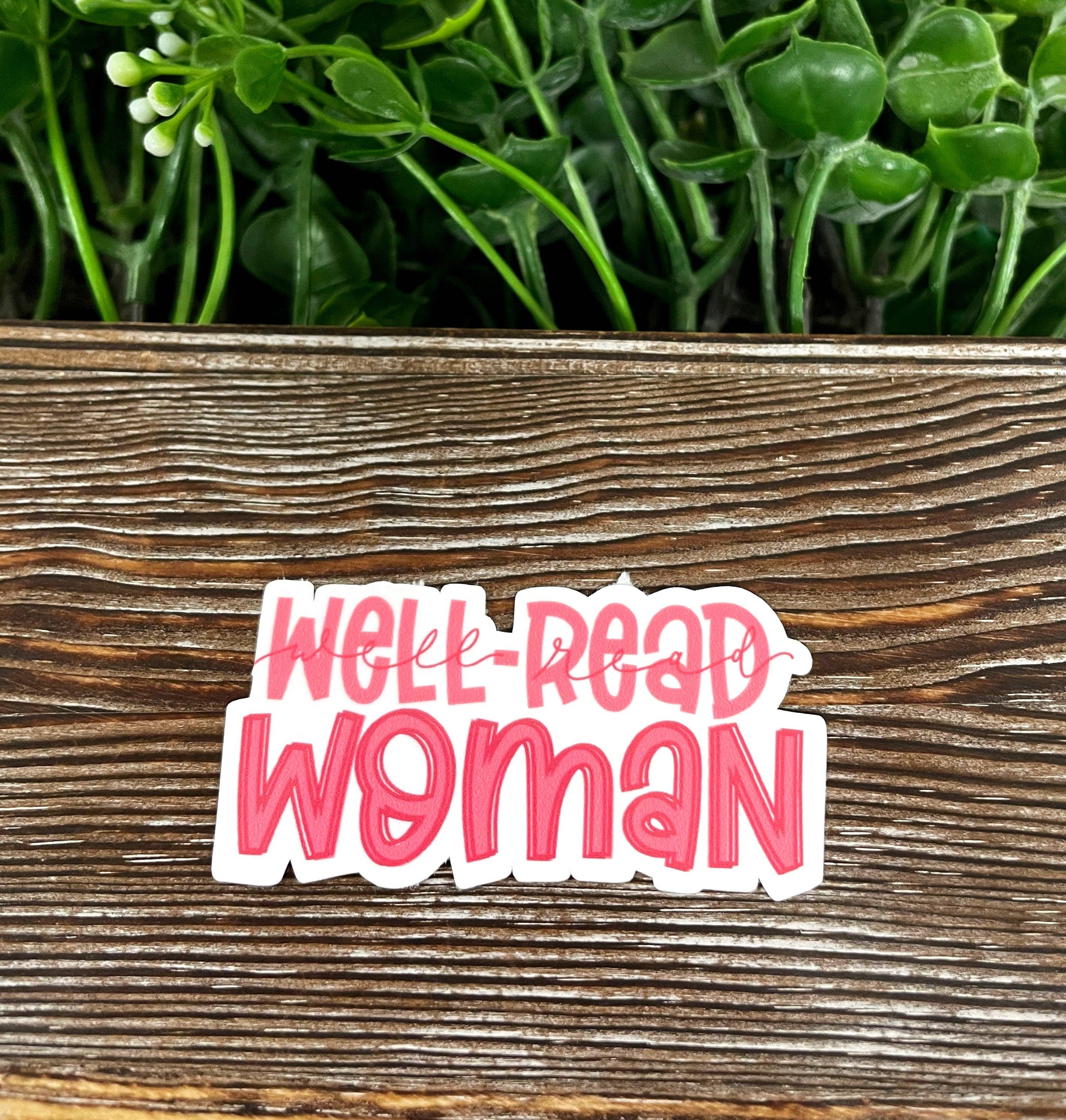 Handmade by Marlayna – wholesale Sticker – Well Read Woman, Die Cut Sticker, Graphic Art Vinyl, , Inspirational, Boho Fun |Sticker or Magnet3
