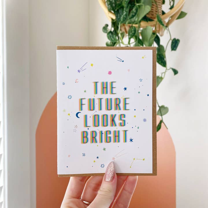 Jess Weymouth - Wholesale Everyday Greeting Card - The Future Looks Bright Greeting Card