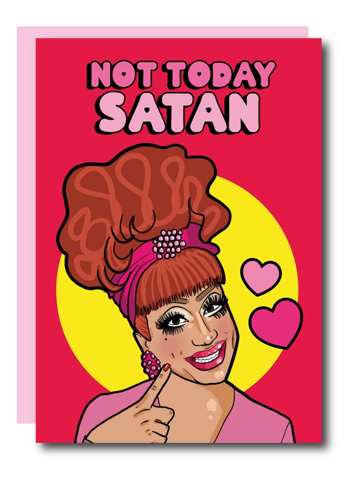 Carte de vœux Drag Queen « Not Today Satan » pour la vente par Studio Soph (We Pay Your Import Fees - We Ship DDP)