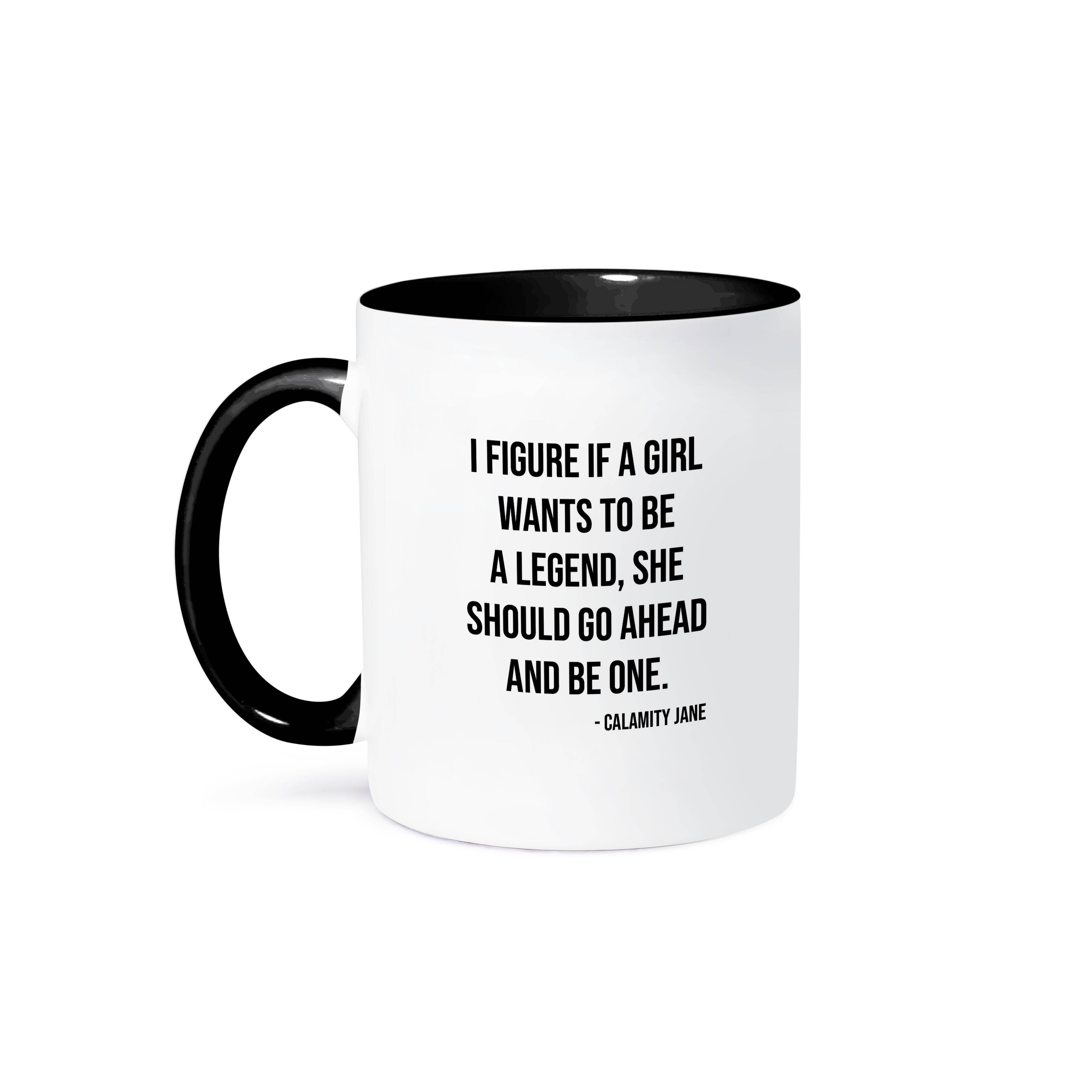 3dRose - Wholesale Coffee Mug - 3dRose, I figure if a girl wants to be a legend... Calamity Jane quote, Mug0