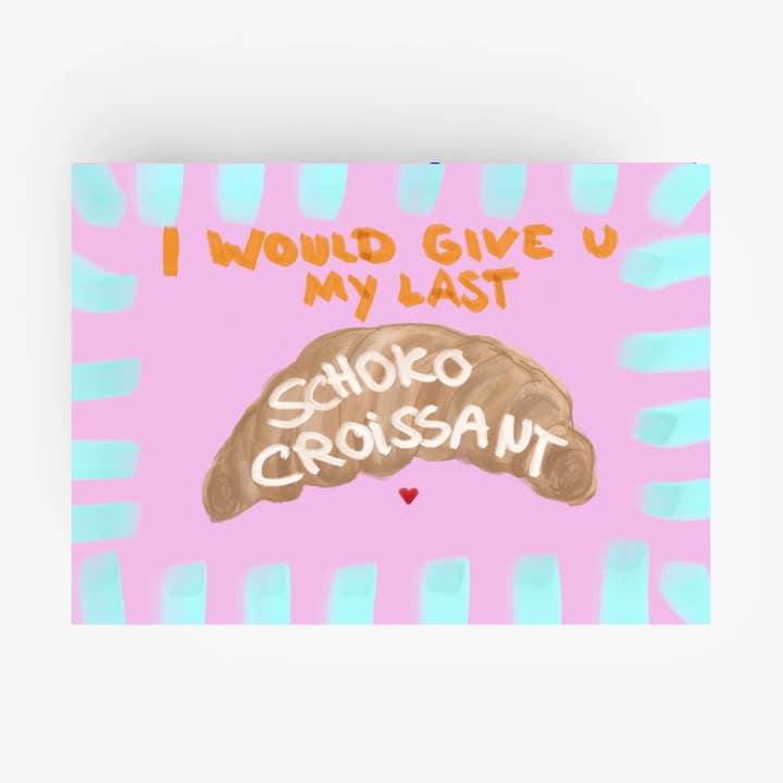 * Croissant au chocolat * Carte postale pour la vente par Ute Arnold / Hej.Ibiza