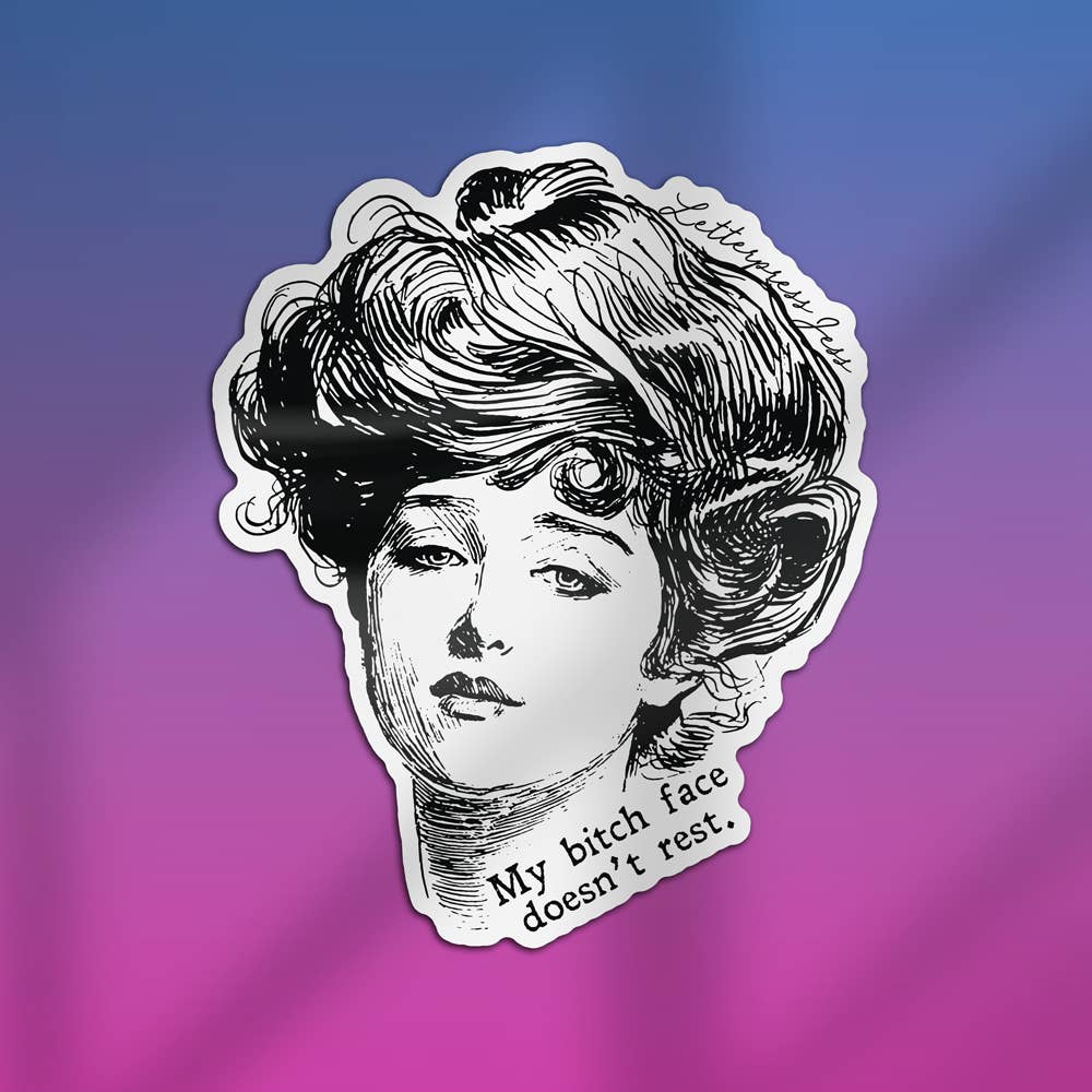 Letterpress Jess - Wholesale Sticker - Gibson Girl Bitch Face Doesn't Rest Sticker