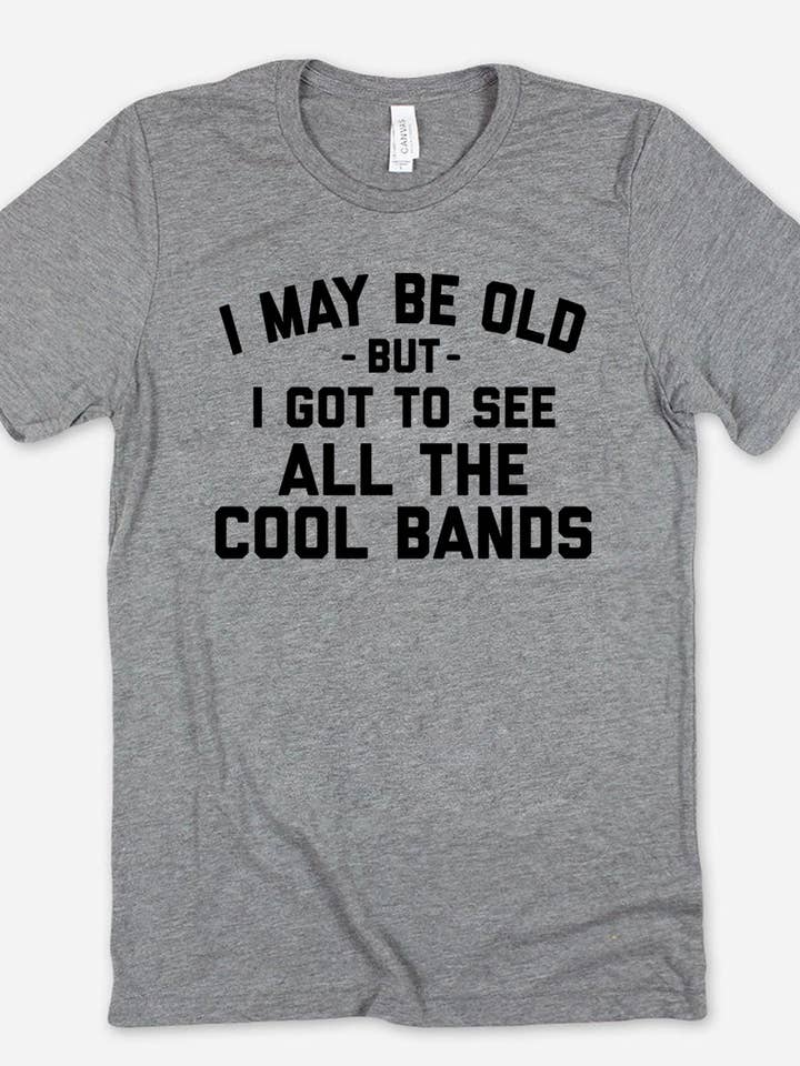 House Of Rodan - Wholesale T-Shirt (Graphic) - Women's - I May Be Old - Bands Music Silly Sassy Fun Gift Cute T-Shirt