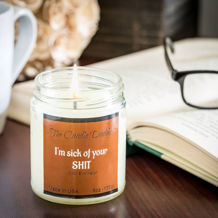 The Candle Daddy - Wholesale Jar/Filled Candle - I'm Sick Of Your Shit (Odor Elim) Jar Candle-3