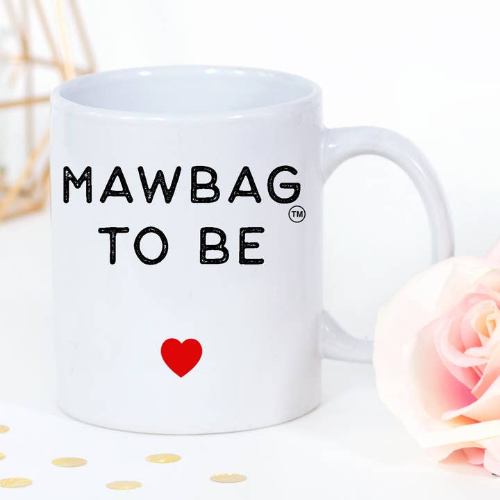 Mawbag to Be Pregnancy Expecting Mug Gift for Mum Birthday Christmas Mothers Day Funny Mug for wholesale by Mawbag