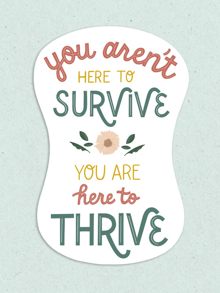 Hier zum Gedeihen Ermutigender Aufkleber für psychische Gesundheit für den Großhandel von StephKay Designs