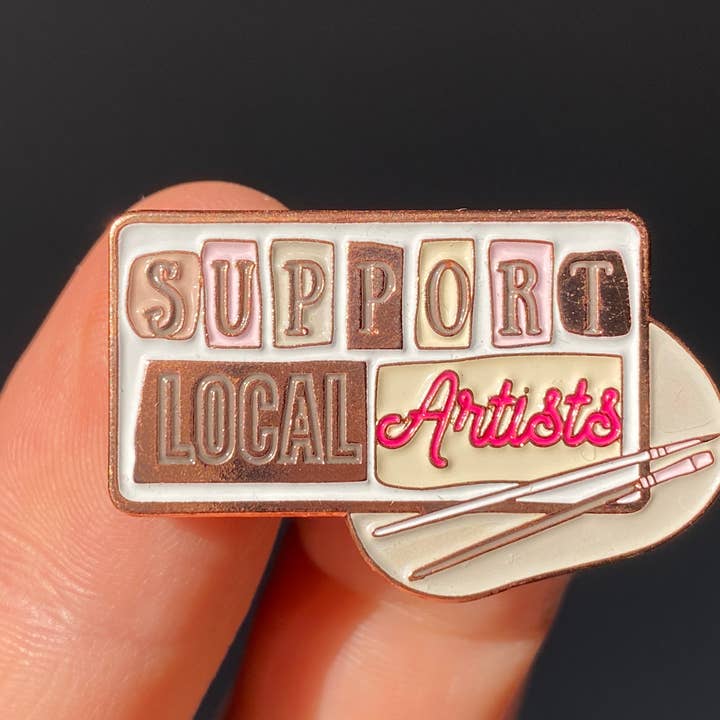 Busy Hands Studio - Wholesale Lapel Pin/Button - "Support Local Artists" 1.25" Soft Enamel Paint Palette Pin