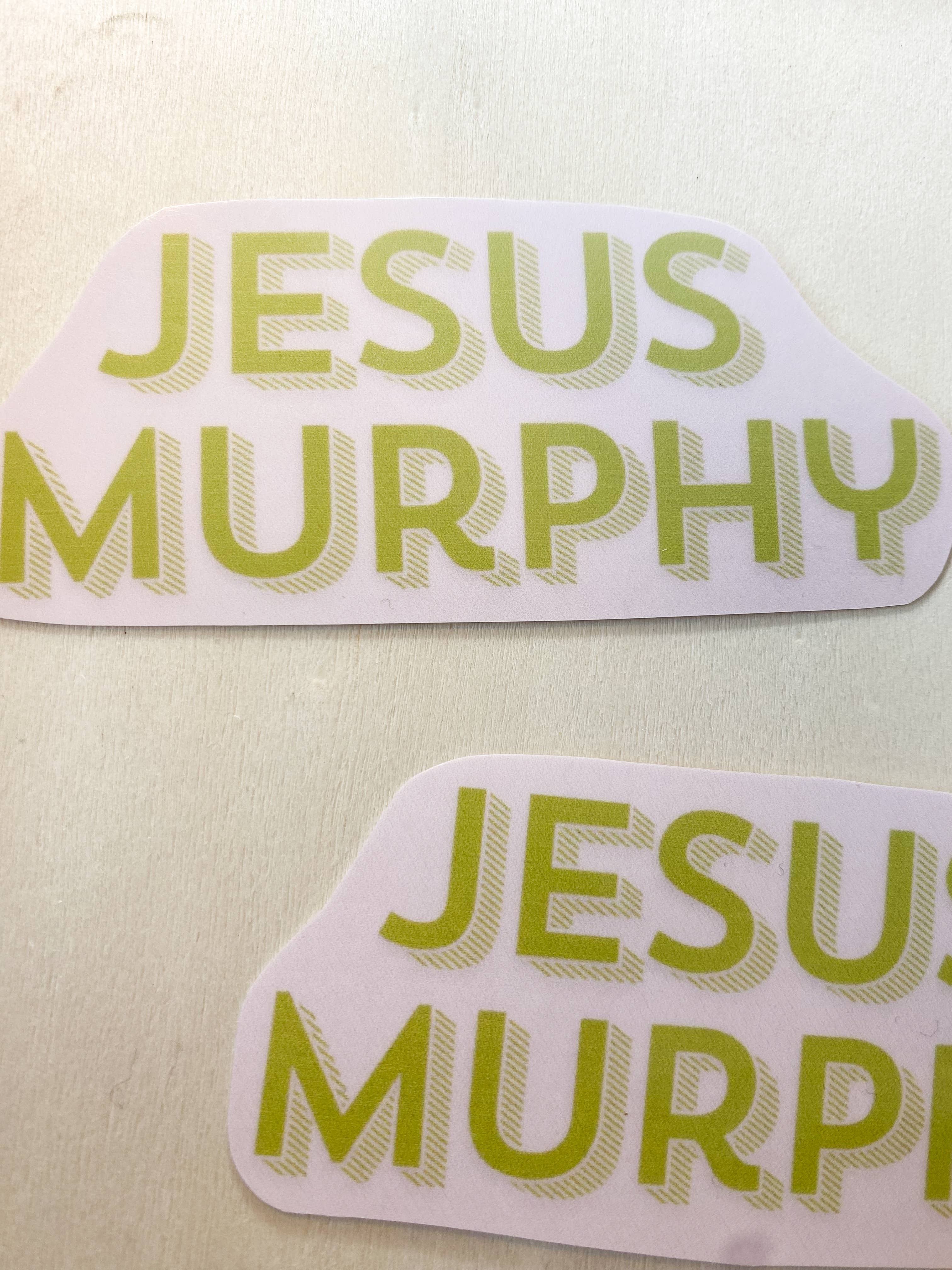 Frost & Fringe Craft Co. - Vente Autocollant - Autocollant Jesus Murphy, papeterie amusante East Coast Sayings1