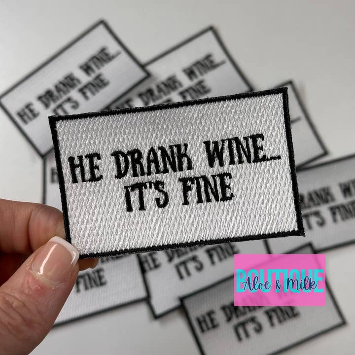Aloe and Milk Boutique - Wholesale Patch - He drank wine its fine, jesus drank too, wine patches