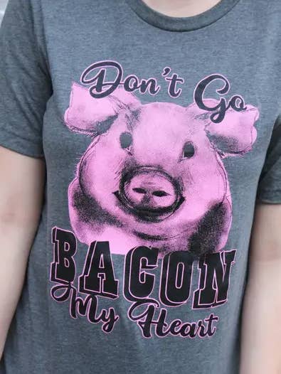 Don't Go Bacon My Heart - Equipe pour la vente par Pickle Tees Wholesale