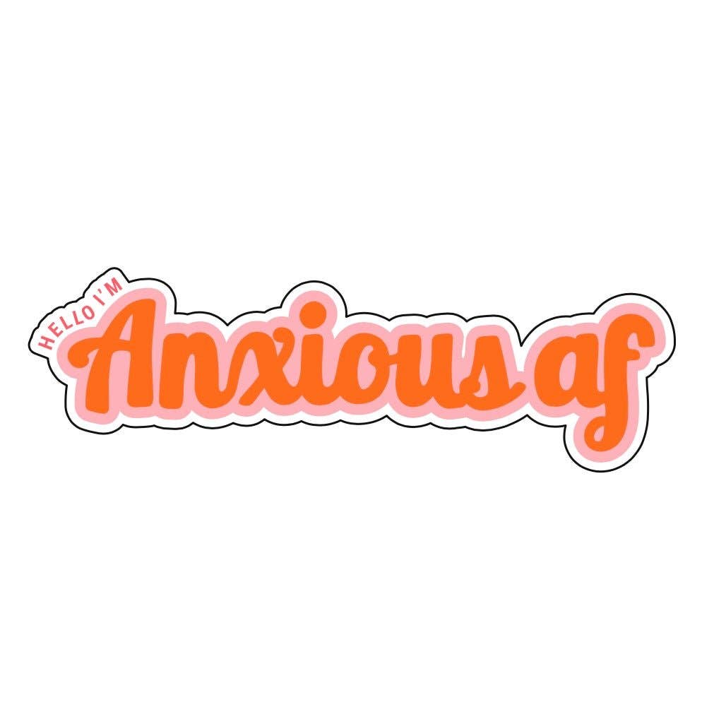 Girl Haus - Wholesale Sticker - Anxious AF Sticker0