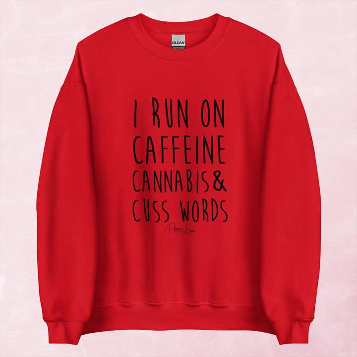 Piper Lou Collection - Wholesale Graphic sweatshirt – Women’s - I Run On Caffeine Cannabis And Cuss Words Graphic Crewneck Sweatshirt