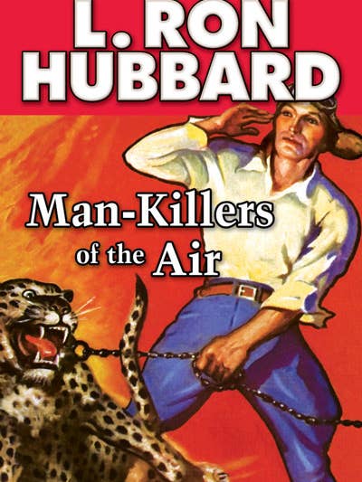 Man-Killers In The Air for wholesale by The fiction works of L. Ron Hubbard
