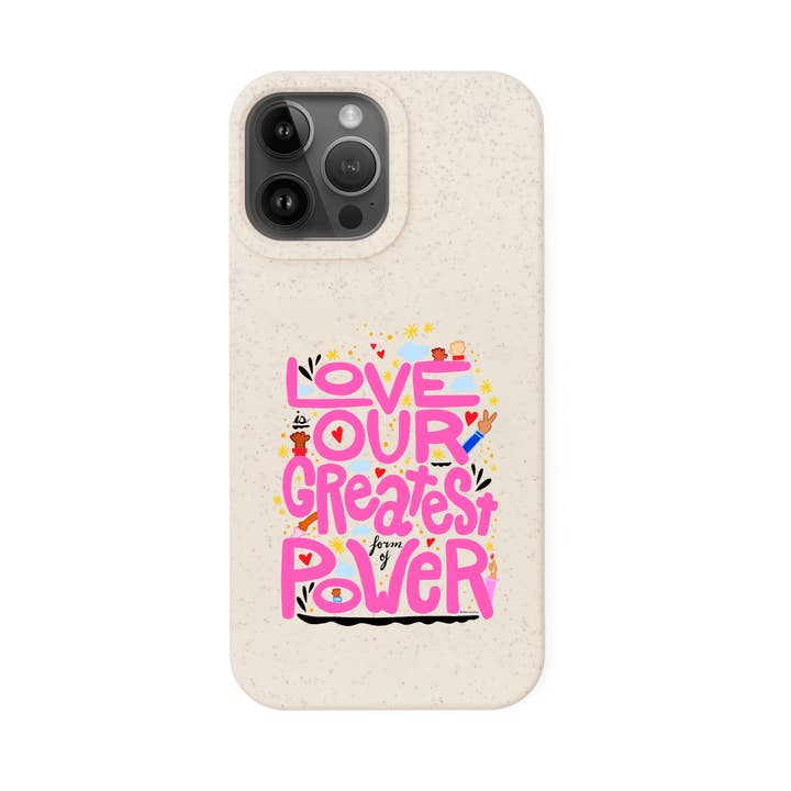 Funda de Teléfono Impresa Biodegradable "El Amor es Nuestra Mayor Forma de Poder" (Rosa) para venta al por mayor de UpRoot Design Studio