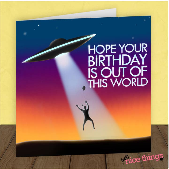 Anniversaire d'Out of This World | Carte OVNI amusante pour la vente par NotNiceThings