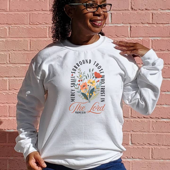 Love Ann Joy Apparel, LLC - Wholesale Graphic sweatshirt – Women’s - Mercy Shall Surround Me Christian Sweatshirt Psalm 32:101