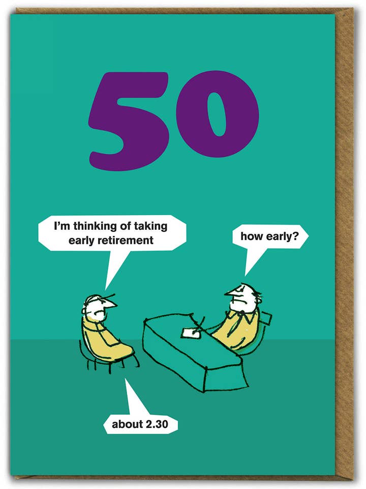 Funny 50th Birthday Card Early Retirement By Modern Toss for wholesale by Brainbox Candy