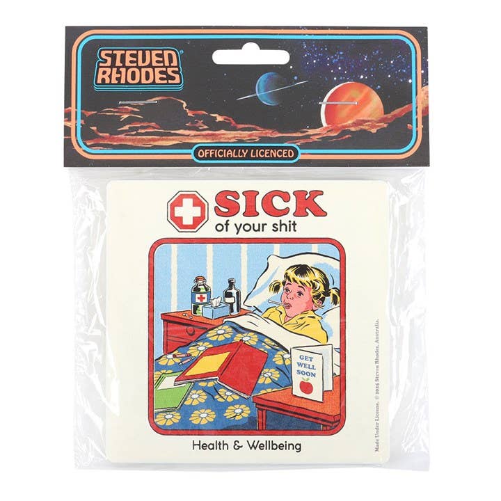 Something Different Wholesale - Wholesale Coasters - Sick of Your Shit Coaster by Steven Rhodes4