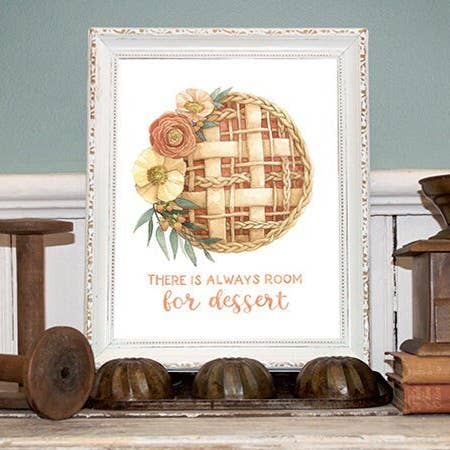 "There's Always Room for Dessert" Art Print for wholesale by ALICIA'S INFINITY
