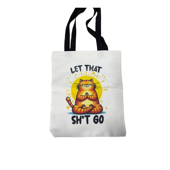 Bolsa de lona "Deja ir esa mierda" – 14x13 | Regalo divertido para amantes de los gatos para venta al por mayor de Dirt Poor Designs