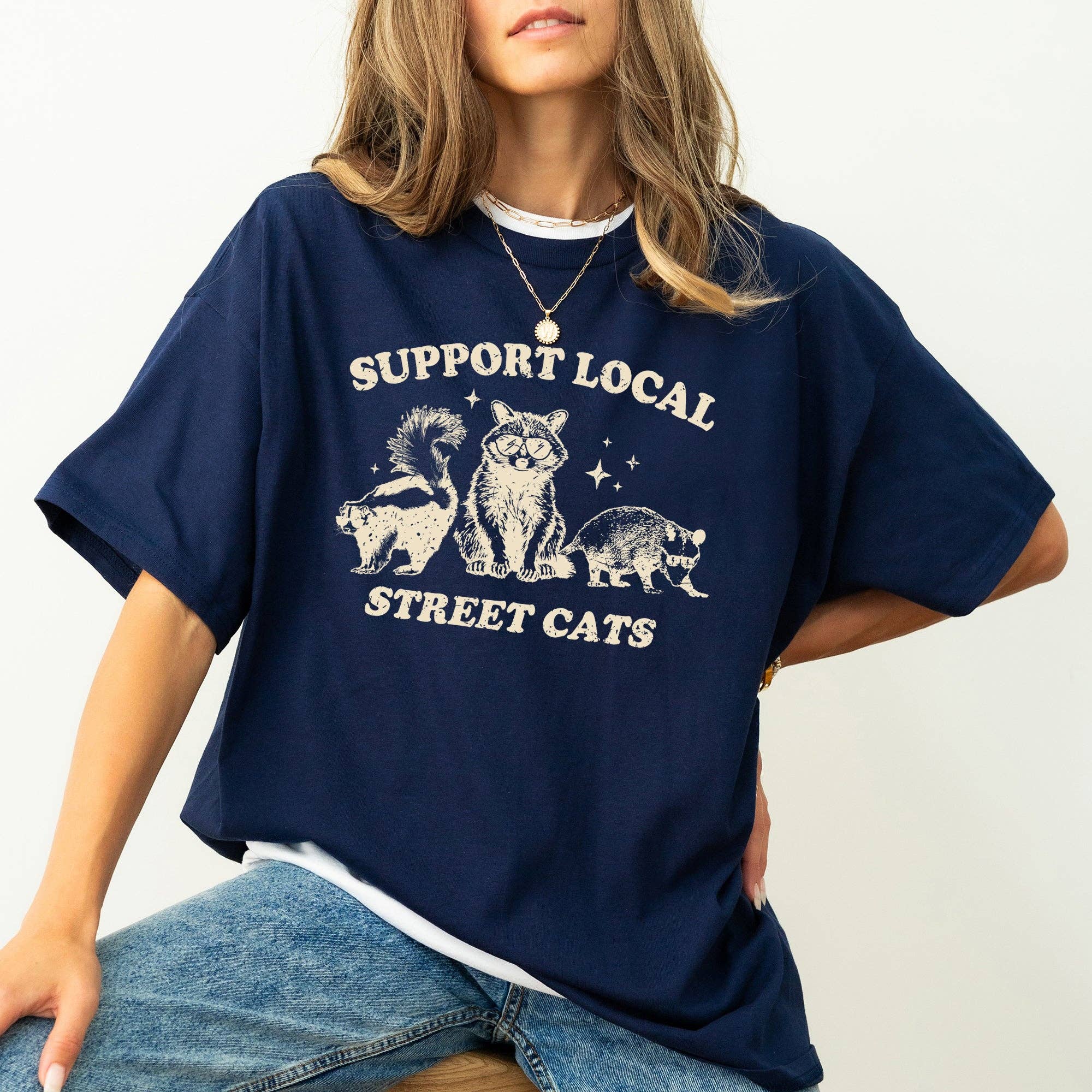 Refinery Number One LLC - Wholesale Tunic - Women's - Support Local Street Cats, Raccoon, Skunk, Possum, Meme, Funny, Aesthetic, Comfort Colors Tshirt3