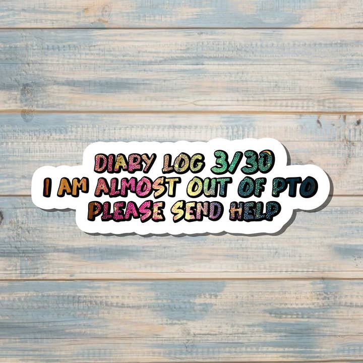 Handmade by Marlayna - Wholesale Sticker - Paid Time Off Sticker, Mental Health Sticker, Funny Adult Humor, Tumbler Decal, Laptop Sticker, VTO Sticker, Customer Service Representative, Gift for Co-Worker |Sticker or Magnet0