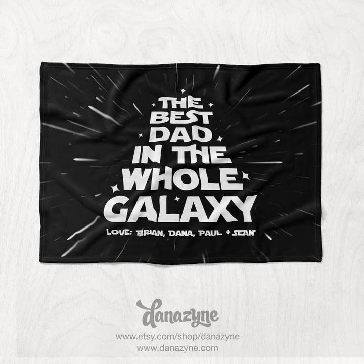 Best Dad in the Whole Galaxy - Personalized Father's Blanket for wholesale by Danazyne