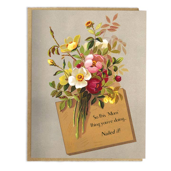 A Zillion Dollars – wholesale Mother’s Day card – Mother's Day Card; Victorian Vintage Imagery; So This Mom Thing You're Doing- Nailed It; Sweet and Funny Mother's Day; Original Mother's Day