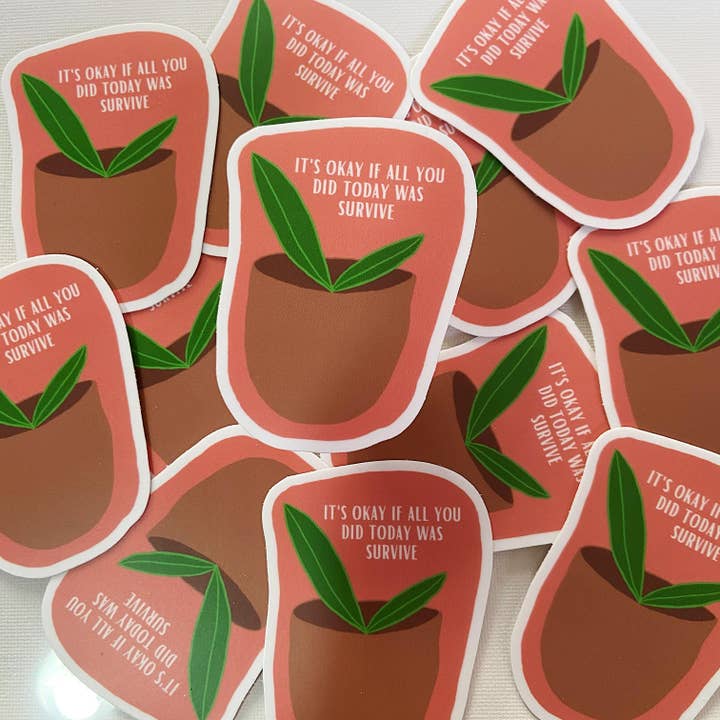 It's Okay If All You Did Today Was Survive Sticker for wholesale by My Pocket of Sunshine
