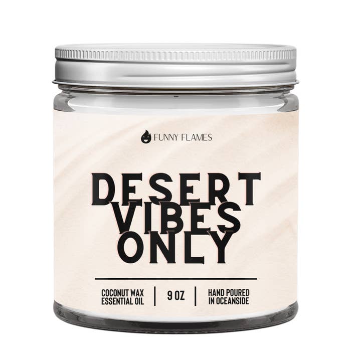 Funny Flames Candle Co - Les Creme - Wholesale Jar/Filled Candle - Desert Vibes Only- 9oz Candle