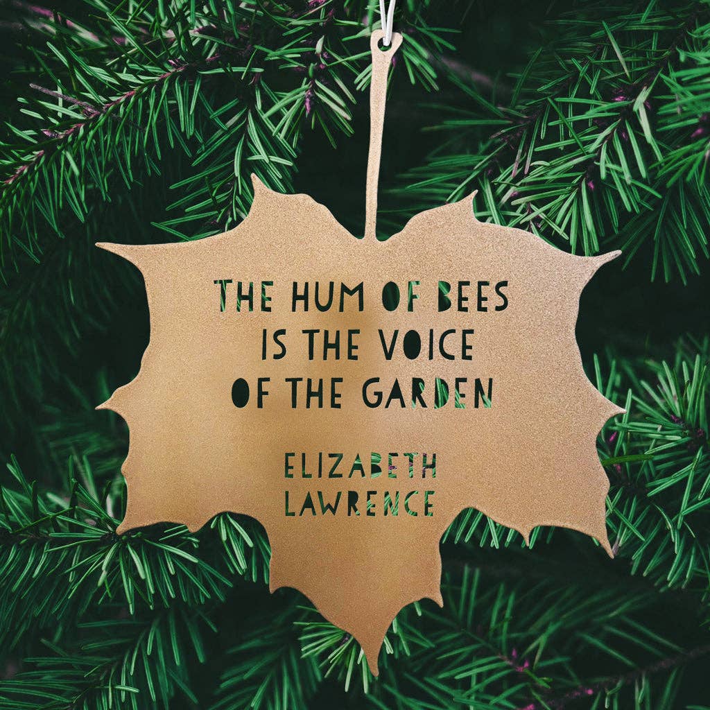 A Blackbird Sang - Wholesale Outdoor ornament/decor - Leaf Quote - The hum of bees is the voice of the garden - Elizabeth Lawrence4