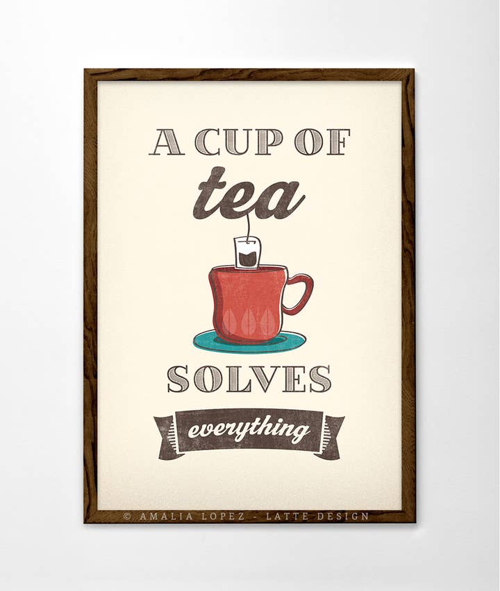 A cup of tea makes everything possible print for wholesale by Latte Design