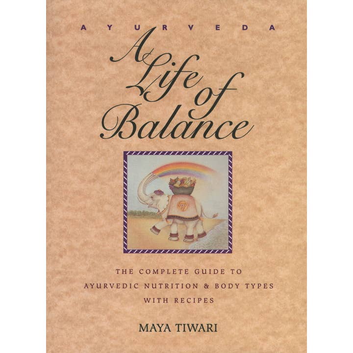 Ayurveda: A Life of Balance by Maya Tiwari for wholesale by Simon & Schuster