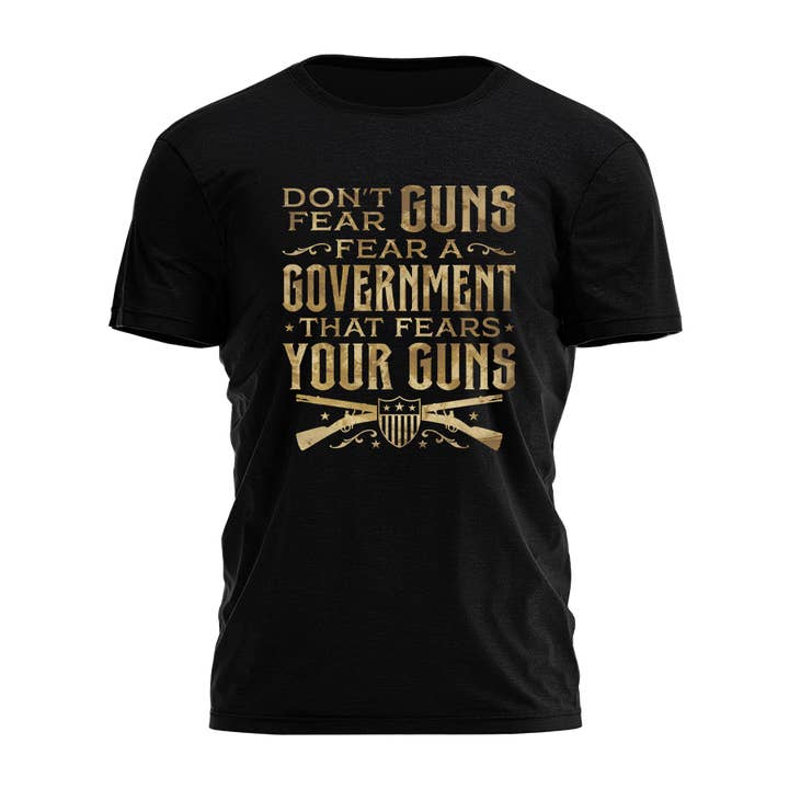 Dont Fear Guns Tee - 3268 for wholesale by I Love My Freedom