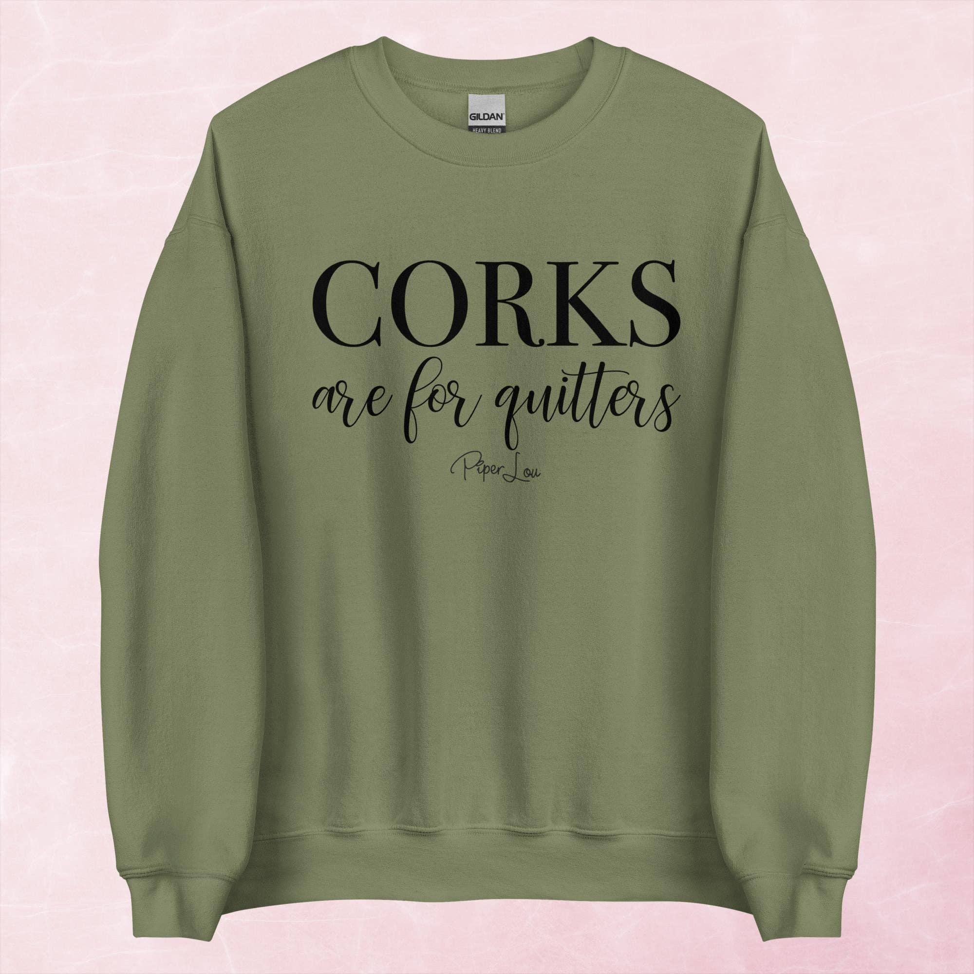 Piper Lou Collection - Wholesale Graphic Sweatshirt - Women's - Corks Are For Quitters Graphic Crewneck Sweatshirt2