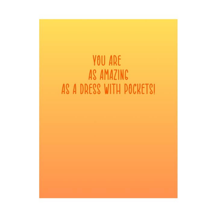 Amazing As A Dress With Pockets Greeting Card for wholesale by Peace, Love and Sarcasm