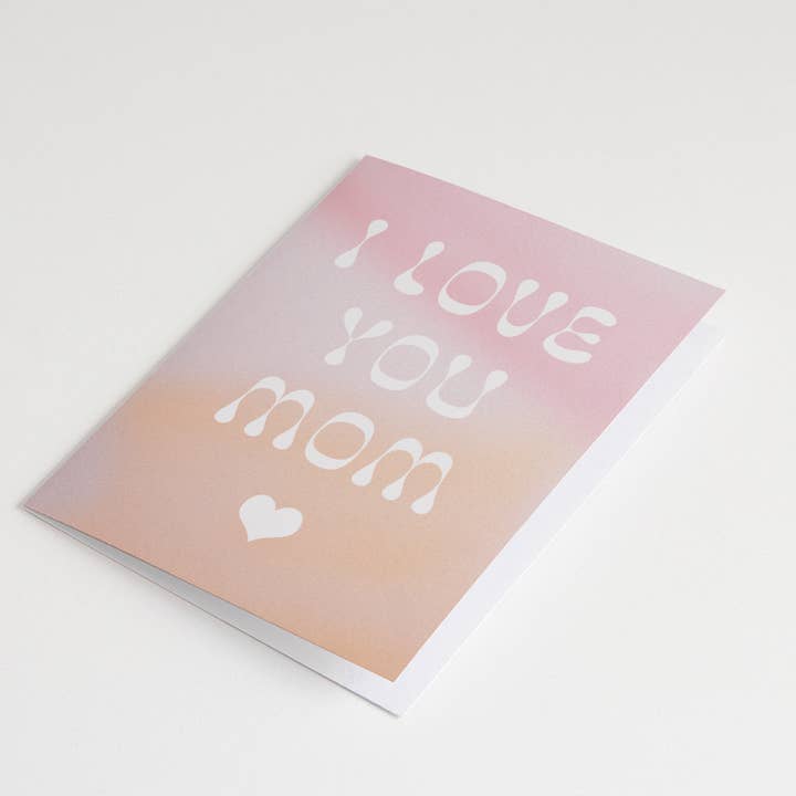 Bon Femmes - Wholesale Mother's Day Card - I Love You Mom Card1