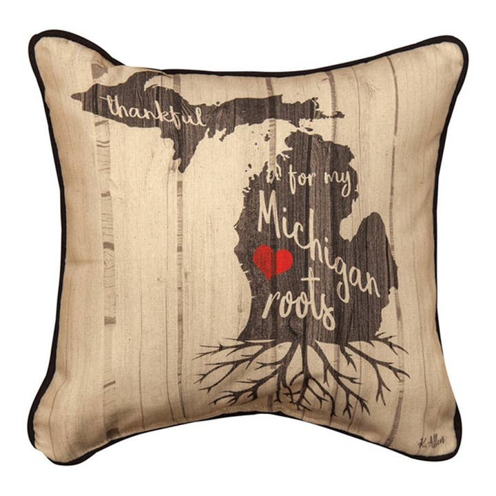 Manual Woodworkers and Weavers, Inc. - Wholesale Throw/Decorative Pillow - Thankful For My Roots Michigan 12 inch Pillow